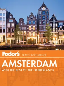 Fodor's Amsterdam: with the Best of the Netherlands (repost)
