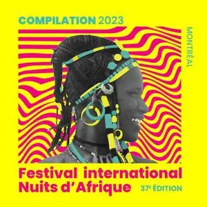 VA - Festival International Nuits d'Afrique 37eme Edition - Compilation 2023 (2023)