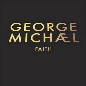George Michael - Faith (1987) [2011, Special Edition 2CD+DVD, Remastered]