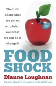 «Food Shock» by Dianne Loughnan