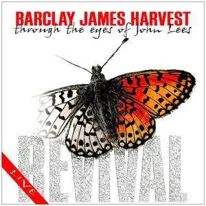 Barclay James Harvest Through The Eyes Of John Lees - Revival - Live (2000) 2CD