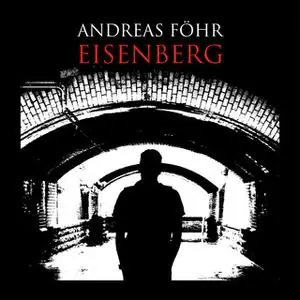 «Eisenberg» by Andreas Föhr