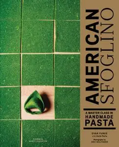 American Sfoglino: A Master Class in Handmade Pasta