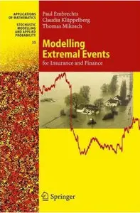 Modelling Extremal Events: for Insurance and Finance (Stochastic Modelling and Applied Probability) (Repost)