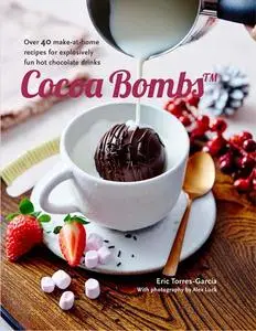 «Cocoa Bombs» by Eric Torres-Garcia