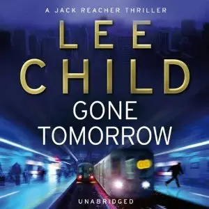 Gone Tomorrow by Lee Child (Repost)