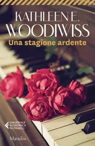 Kathleen E. Woodiwiss - Una stagione ardente