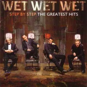 Wet Wet Wet - Step by Step: The Greatest Hits (2013)