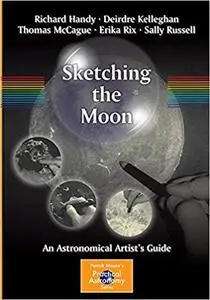 Sketching the Moon: An Astronomical Artist's Guide (Repost)