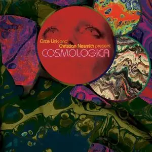 Circe Link And Christian Nesmith - Cosmologica (2021)