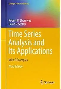 Time Series Analysis and Its Applications: With R Examples (3rd edition) [Repost]