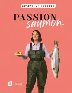 Geneviève Everell, "Passion saumon"