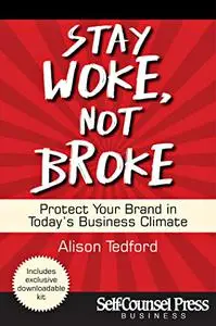 Stay Woke, Not Broke: Protect Your Brand in Today's Business Climate
