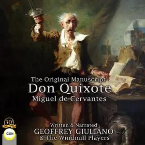 «Don Quixote The Original Manuscript» by Miguel de Cervantes Saavedra