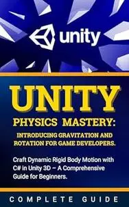 Unity Physics Mastery