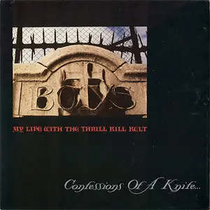 My Life With the Thrill Kill Kult - Confessions of a Knife... (1990)