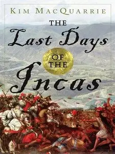 The Last Days of the Incas [repost]
