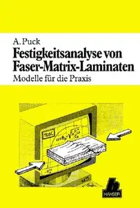 Festigkeitsanalyse von Faser-Matrix-Laminaten: Modelle für die Praxis