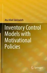 Inventory Control Models with Motivational Policies