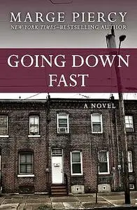 «Going Down Fast» by Marge Piercy