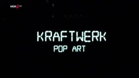 Kraftwerk - Pop Art (2013) [HDTV, 720p]