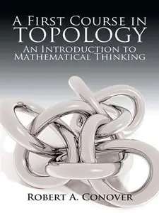 A First Course in Topology: An Introduction to Mathematical Thinking