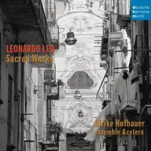 Ulrike Hofbauer - Leonardo Leo: Sacred Works (2016) [Official Digital Download]