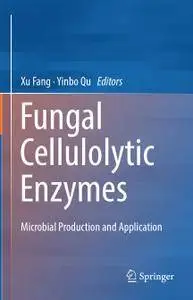 Fungal Cellulolytic Enzymes: Microbial Production and Application (Repost)