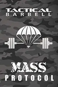 Tactical Barbell: Mass Protocol