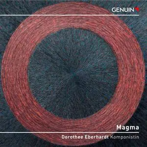 Monet Quintett, Trio Tricolor - Dorothee Eberhardt: Magma (2022) [Official Digital Download]