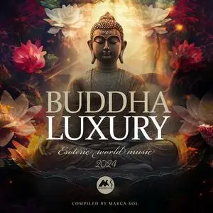 Buddha Luxury 2023 (Compiled by Marga Sol) (2023)