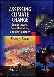 Assessing Climate Change Temperatures, Solar Radiation and Heat Balance