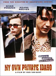 My Own Private Idaho - Gus Van Sant (1991)
