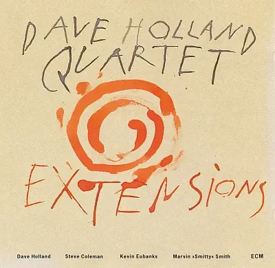 Dave Holland Quartet - Extensions (1990) {ECM 1410}