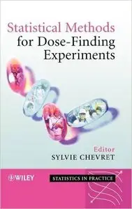 Statistical Methods for Dose-Finding Experiments (Statistics in Practice) by Dr Sylvie Chevret
