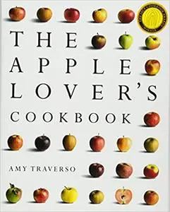 The Apple Lover's Cookbook