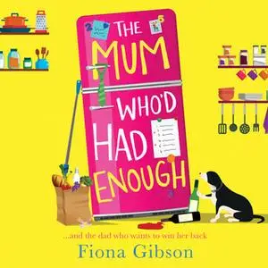 «The Mum Who’d Had Enough» by Fiona Gibson