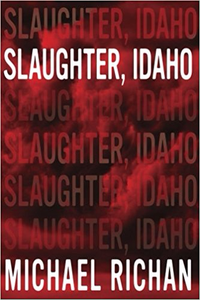 Slaughter, Idaho - Michael Richan