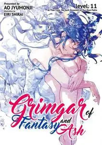 «Grimgar of Fantasy and Ash: Volume 11» by Ao Jyumonji