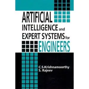 Artificial Intelligence and Expert Systems for Engineers (Repost)
