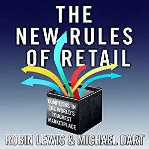 The New Rules of Retail: Competing in the World's Toughest Marketplace [Audiobook]