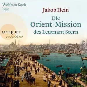 «Die Orient-Mission des Leutnant Stern» by Jakob Hein