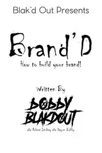 «Brand'D» by Bobby Blakdout, Robert Lindsey