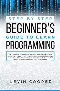 Step by Step Beginners’ Guide to Learn Programming