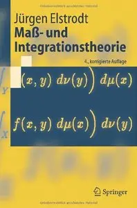 Maß- und Integrationstheorie by Jürgen Elstrodt [Repost]