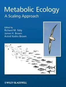 Metabolic Ecology: A Scaling Approach (repost)