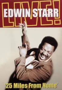 Edwin Starr: Live - 25 Miles From Home (2004)