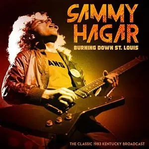 Sammy Hagar - Burnin' Down St Louis (Live 1983) (2019)