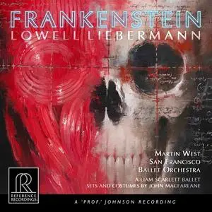 San Francisco Ballet Orchestra & Martin West - Lowell Liebermann: Frankenstein, Op. 130 (Live) (2021) [Digital Download 24/176]
