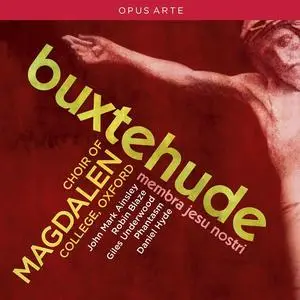Daniel Hyde, Phantasm, Choir of Magdalen College, Oxford - Dietrich Buxtehude: Membra Jesu nostri, BuxWV75 (2014)